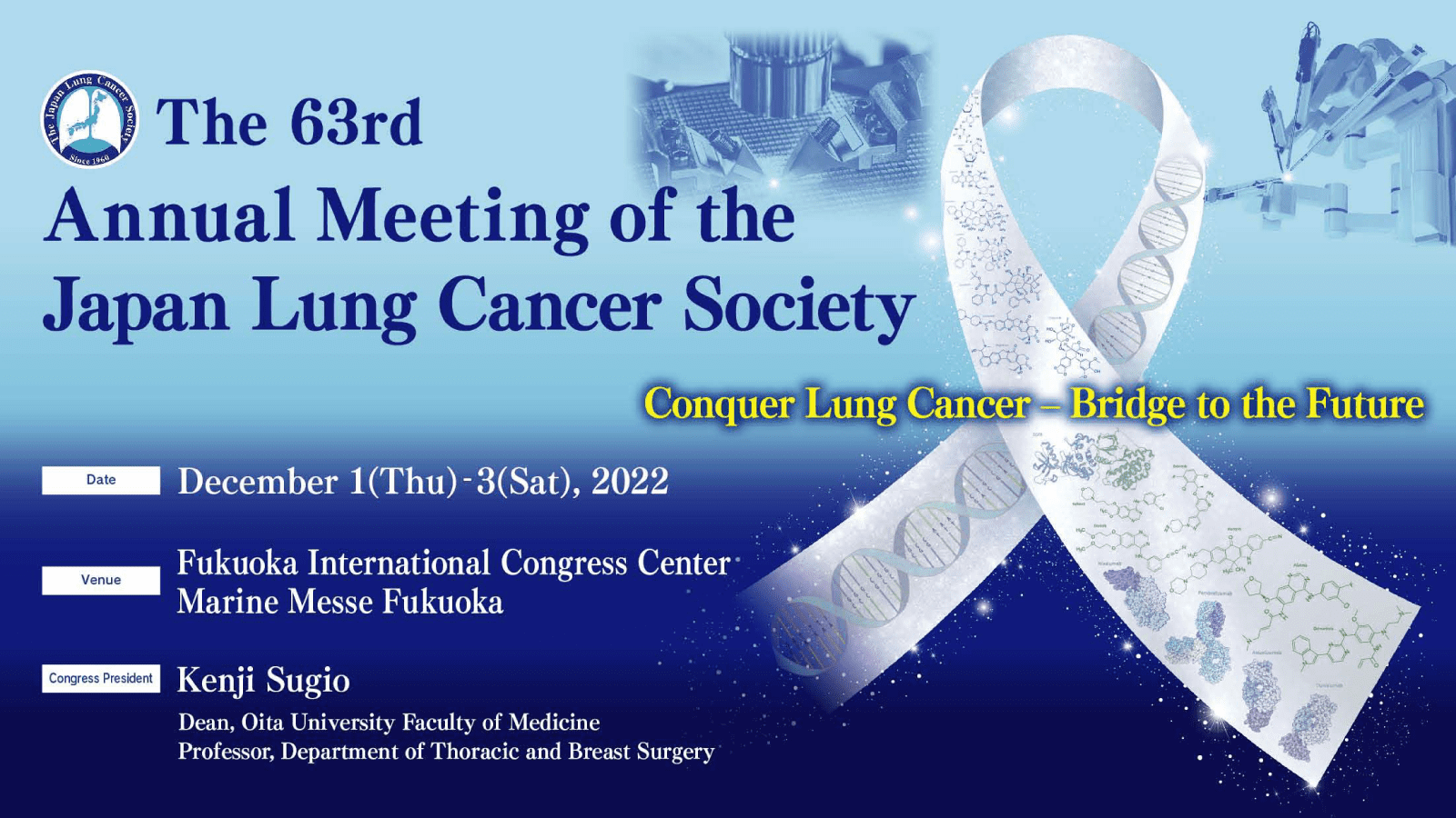 The 63rd Annual Meeting of the Japan Lung Cancer Society